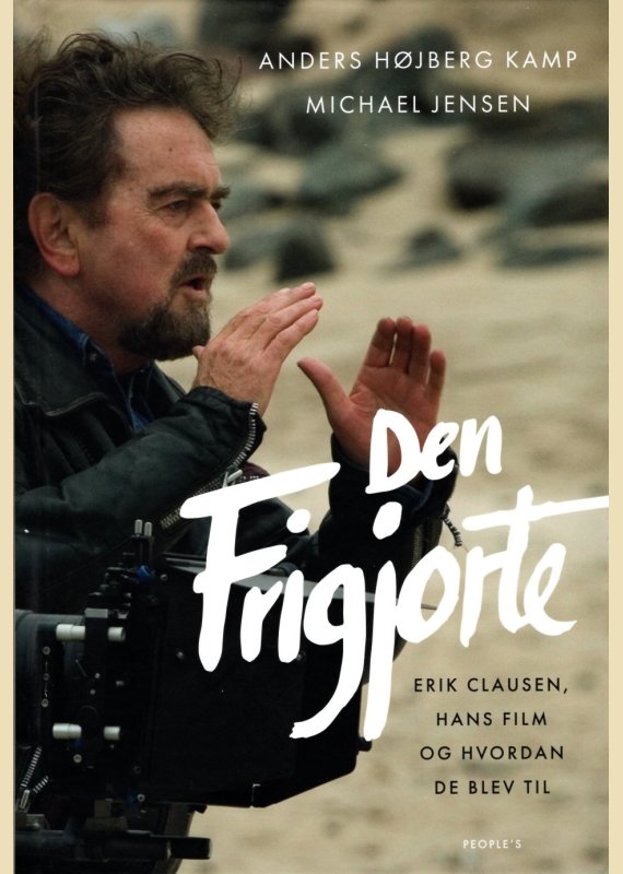De Frigjorte - af Anders H�jberg Kamp og michael Jensen