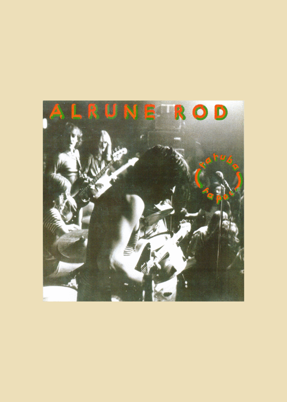 Alrune Rod: Tatuba Tapes (1975)