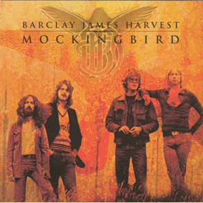 Barcley James Harvest: MOCKINGBIRD