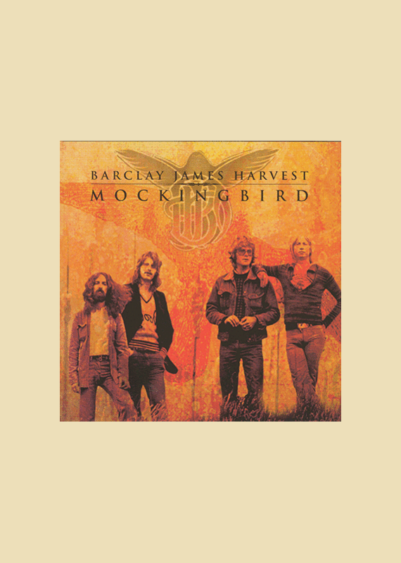 Barcley James Harvest: MOCKINGBIRD