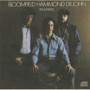 Bloomfield-Hammond & Dr. John: Triumvirate
