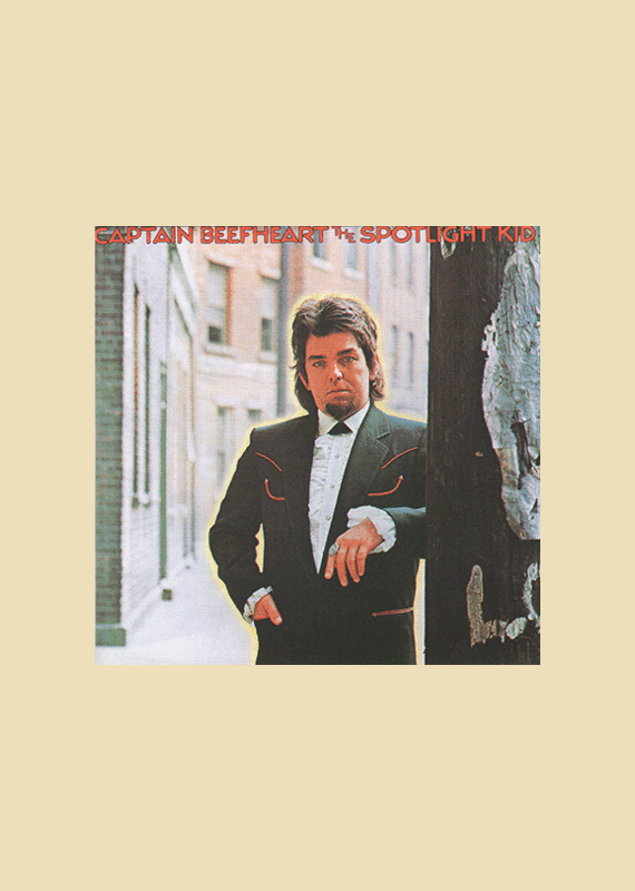 Captain Beefheart: The Spotlight Kid