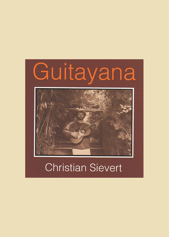 Christian Sievert: Guitaryana