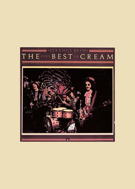 Strange Brew: The very Best of Cream