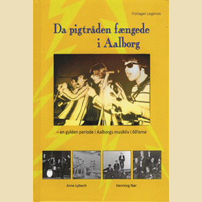 Da Pigtr�den F�ngede I Aalborg