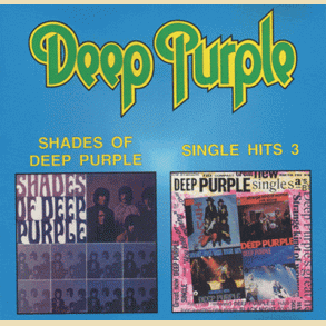 Deep Purple: Shades of Deep Purple/Single Hits 3