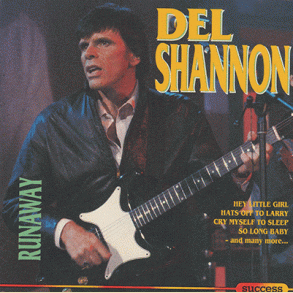 Del Shannon: Runaway