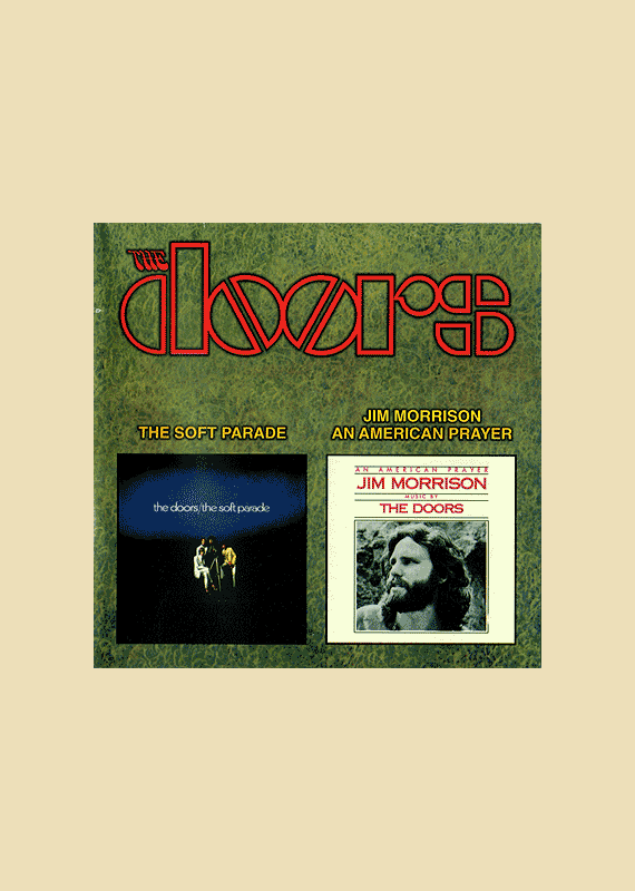 The Doors: The Soft Parade / An American Prayer