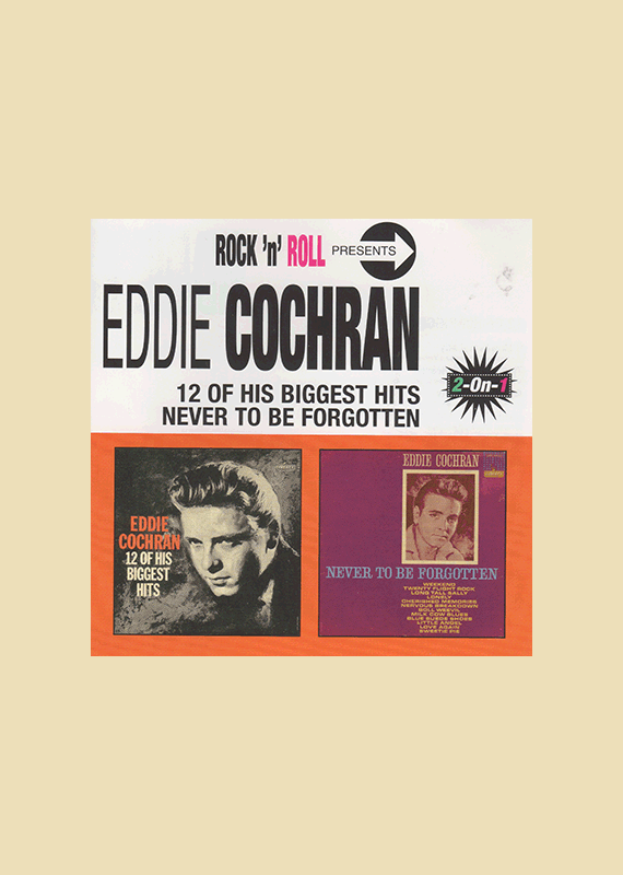 Eddie Cochran: 12 hits & Never to