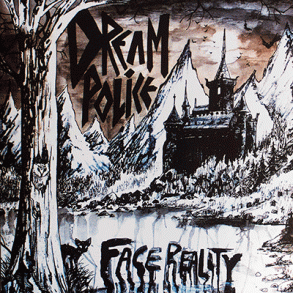 Dream Police - Face Reality (vinyl)