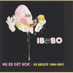 IB & BO: NU ER DET NOK ! + JULEKNAS! (2 CDer)