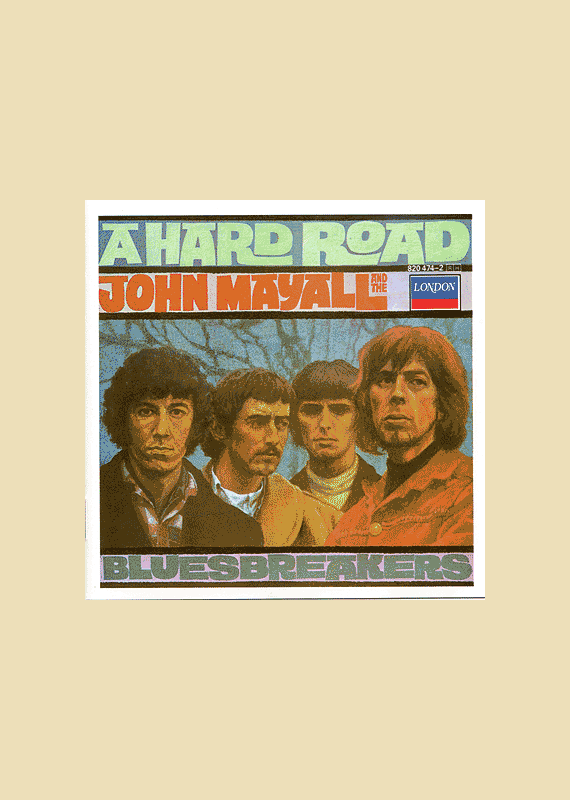 John Mayall and The Bluesbreakers: A Hard Road
