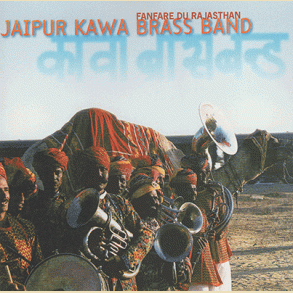 Jaipur Kawa Brass Band - Fanfare du Rajasthan
