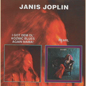 Janis Joplin: I Got Them Ol, Kozmic Blues, Again Mamma + PEARL