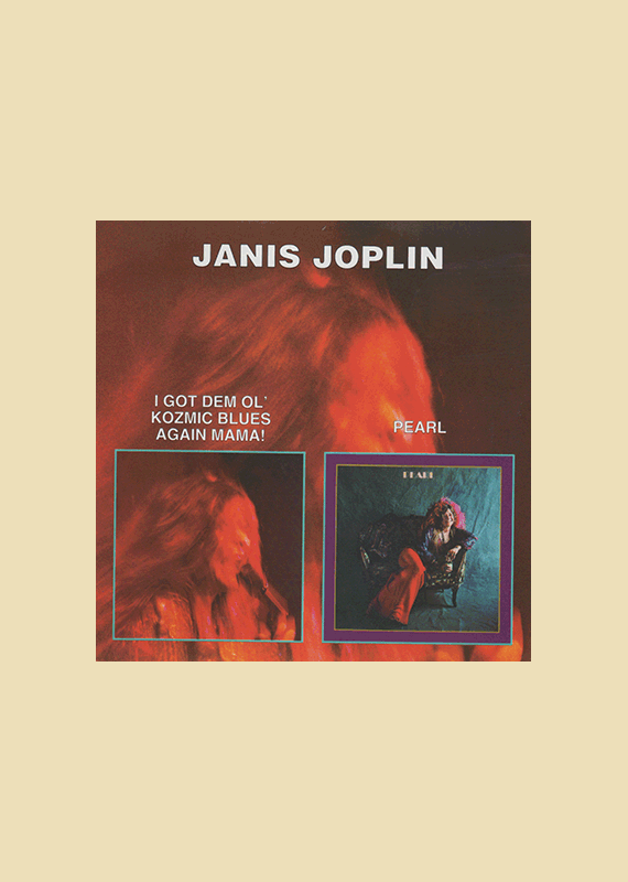 Janis Joplin: I Got Them Ol, Kozmic Blues, Again Mamma + PEARL