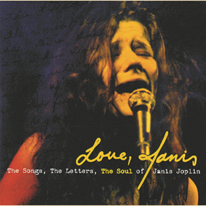 Janis Joplin: The Songs, The Letters, the Soul
