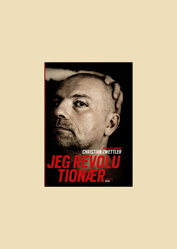 Jeg Revolution�r - af Christian Zwettler