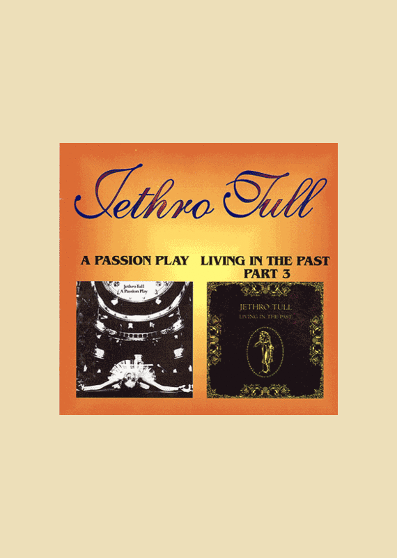 Jethro Tull: A Passion Play / Living in the Past - Part III