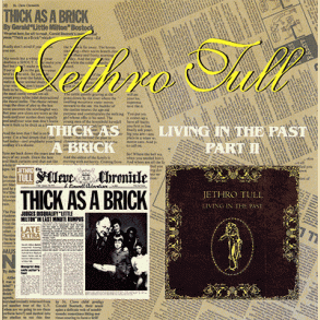 Jethro Tull: Thick as a Brick / Living in the Past - Part II