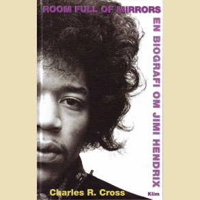 Room full of Mirrors: En biografi om Jimi Hendrix