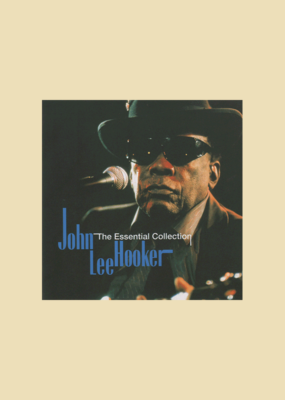 John Lee Hooker: The Essential Coll