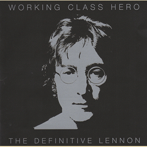 John Lennon: Working Class Hero