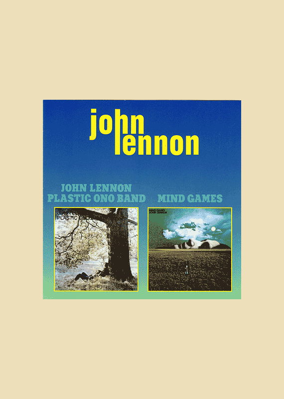 John Lennon: Plastic Ono Band / Mind Games
