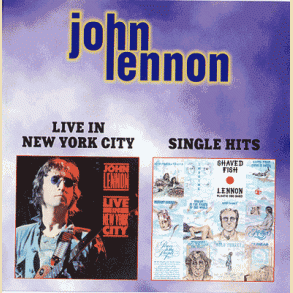 John Lennon: Live in New York City / Single Hits