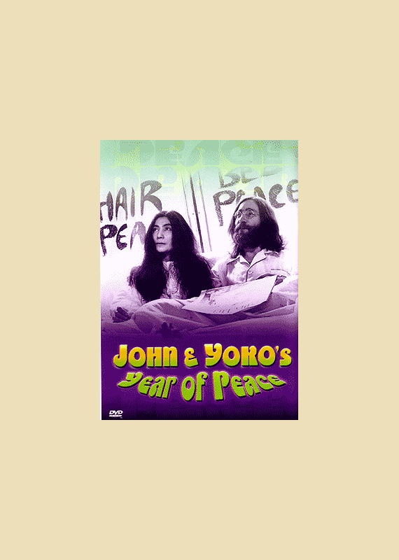 John & Yokos Year Of Peace