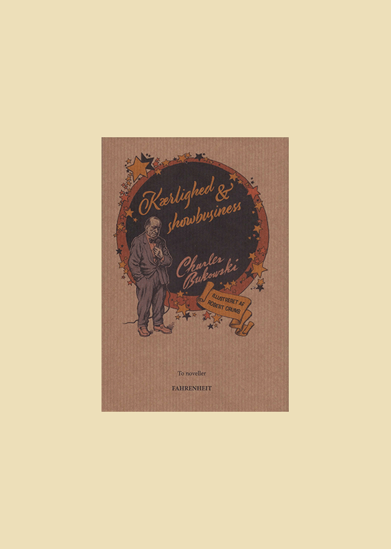 K�rlighed og Showbuziness - Af Charles Bukowski