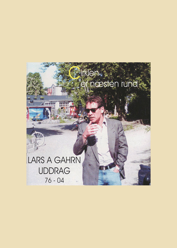 Lars Gahrn: Cirklen er N�sten Rund