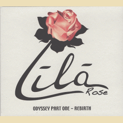 Lilarose: Odyssey Part One - Rebirth