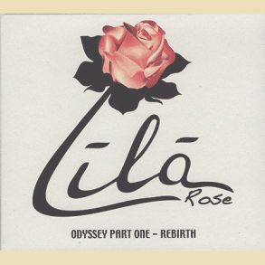 Lilarose: Odyssey Part One - Rebirth