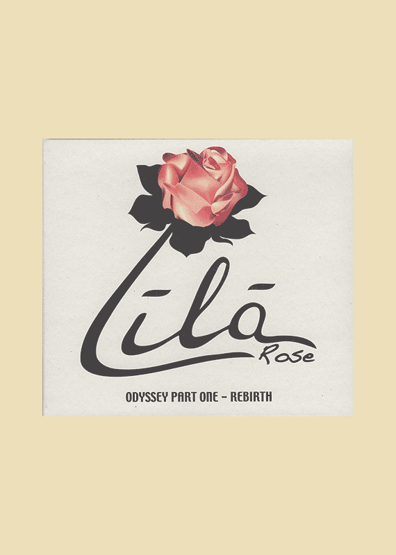 Lilarose: Odyssey Part One - Rebirth