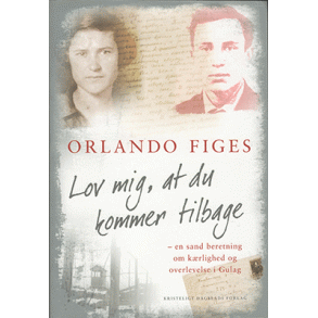 Lov Mig At Du Kommer Tilbage - af Orlando Figes