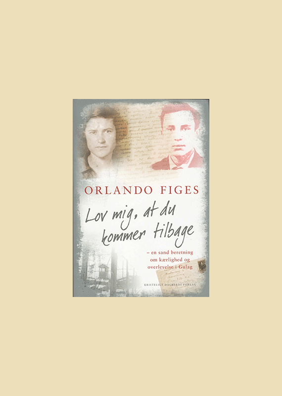 Lov Mig At Du Kommer Tilbage - af Orlando Figes