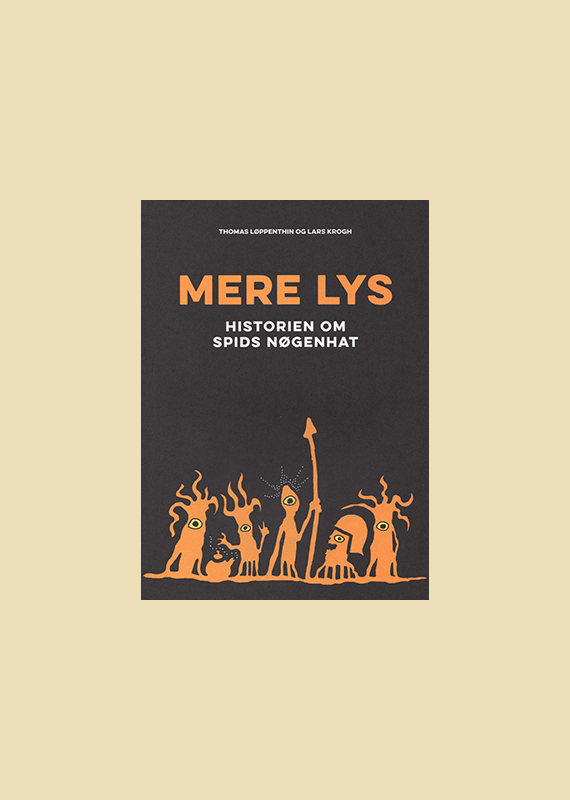 "Mere Lys" - Bogen om Spids N�genhat