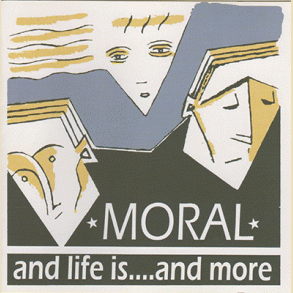 Moral: And life is...