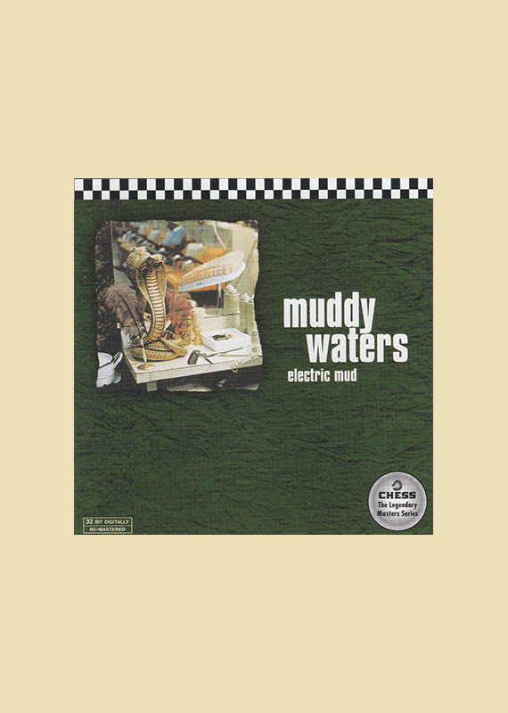 Muddy Waters: Electric Mud