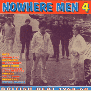 Nowhere Men 4: British Beat 1964 - 1968