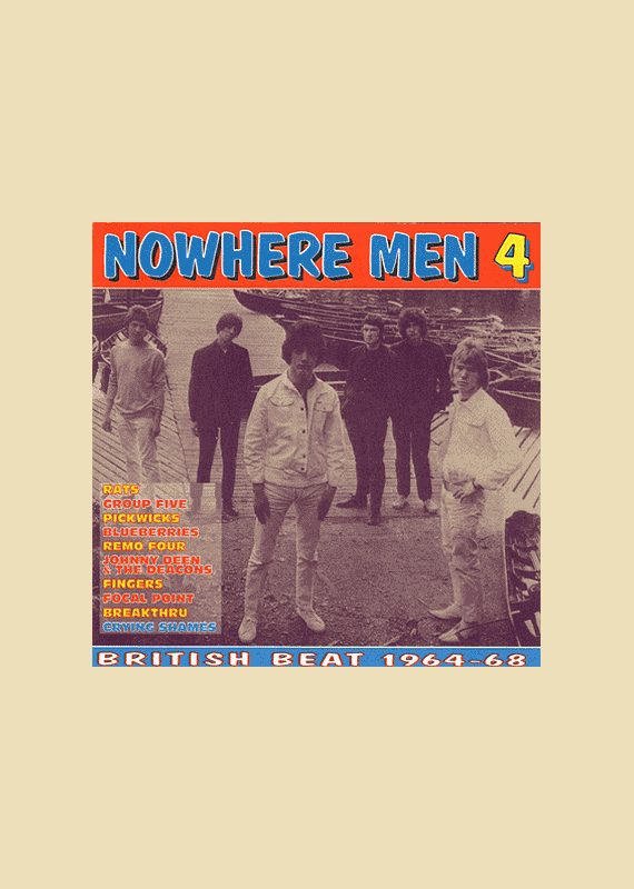 Nowhere Men 4: British Beat 1964 - 1968