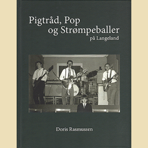 Pigtr�d, Pop og Str�mpeballer