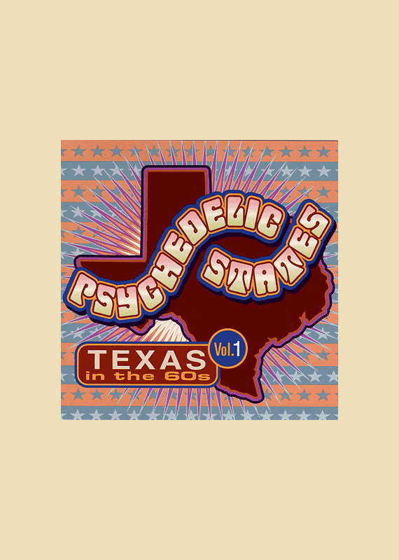 Psykedelic States: Texas in the 60s Vol I