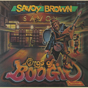 Savoy Brown: Kings Of Boogie