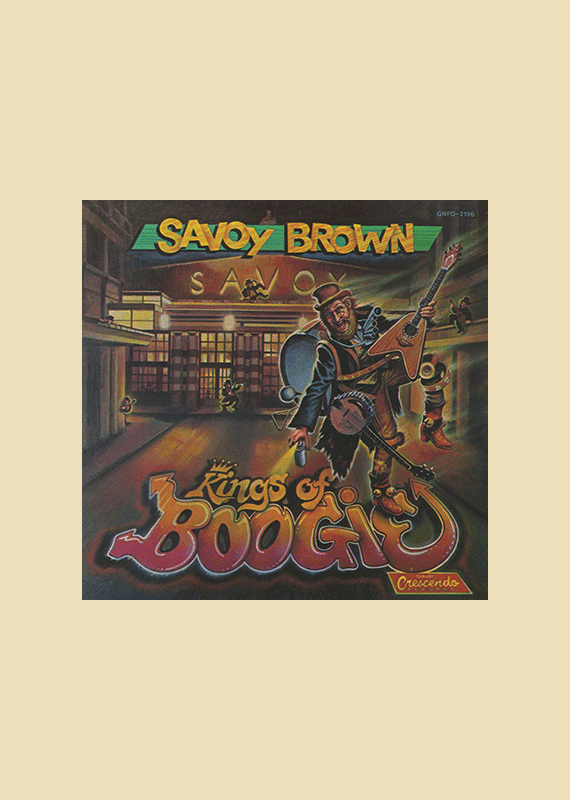 Savoy Brown: Kings Of Boogie
