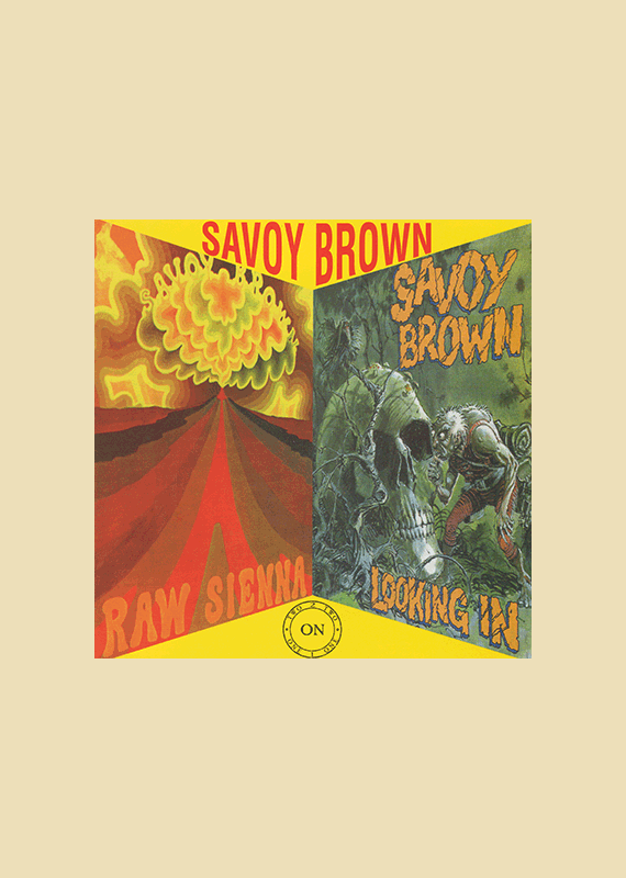Savoy Brown - Raw Sienna & Looking In