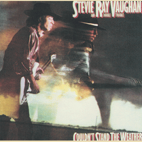 Stevie Ray Vaughan: Could'nt Stand The Weather