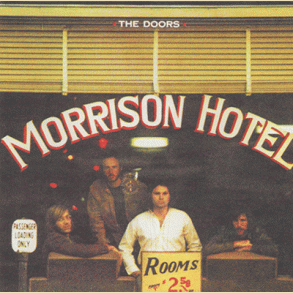The Doors: Morrison Hotel