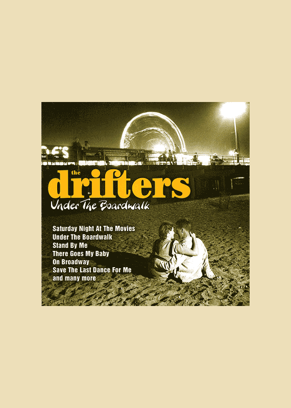 The Drifters: Under the Boardwalk