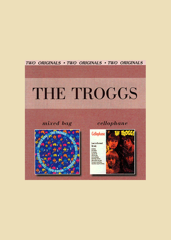 The Troggs: Mixed Bag / Cellophane